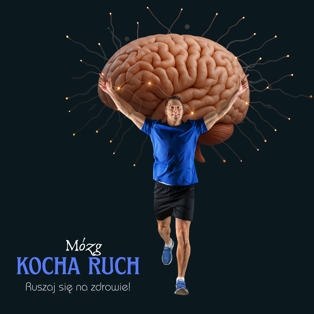 Mężczyzna w stroju sportowym biegnący z uniesionymi rękami na tle dużego modelu mózgu z rozchodzącymi się impulsami świetlnymi, symbolizującymi aktywację neuronów. Tekst: „Mózg kocha ruch – Ruszaj się na zdrowie!”.